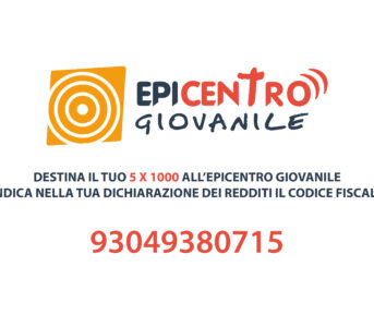 Dona il tuo 5×1000 all’Epicentro Giovanile